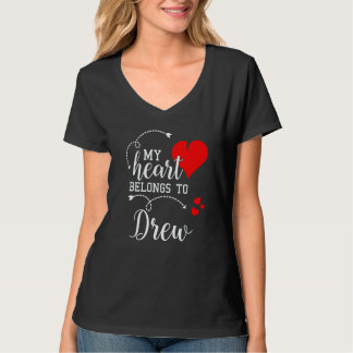 Couples Matching My Heart Belong to Drew My Love T-shirt
