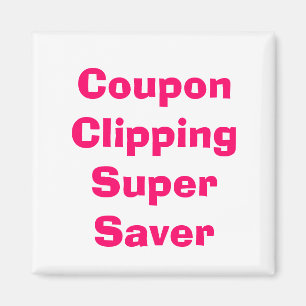 Coupon Clipping Super Saver Magnet Magneet