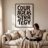 Courage As Strategy Poster – Typography Wall Print