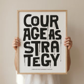 Courage As Strategy Poster – Typography Wall Print