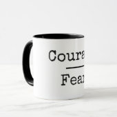 Courage au-dessus de tasse de crainte (Devant gauche)