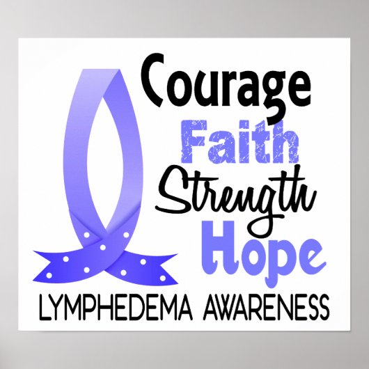 Courage Faith Strength Hope Lymphedema Poster (Voorkant)