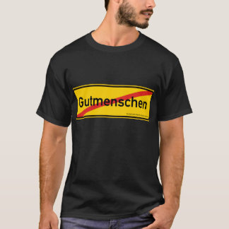 Courage gegen GutMenschen! ;) T-shirt