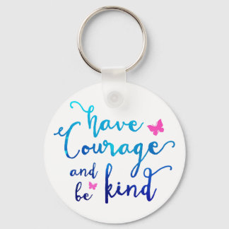 Courage & Kindness Sleutelhanger