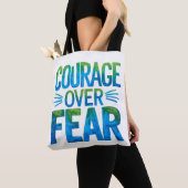Courage over fear draagtas (Dichtbij)
