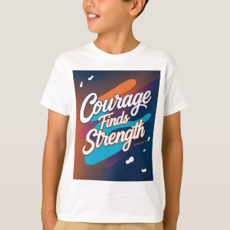 Courage vindt sterke Inspirerend T-shirt