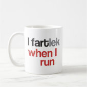 Coureur drôle | I FARTlek quand je cours © Mug (Gauche)