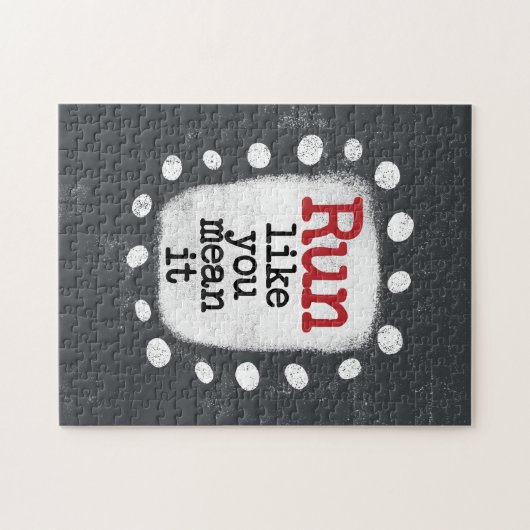 Courez Comme Vous Voulez Dire Ça Jigsaw Puzzle (Horizontal)