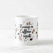 Courir sur la caféine et Regrets Drôle Mug café (Centre)