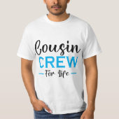 COUSIN-BEMANNING VOOR HET LEVEN T-SHIRT (Voorkant)