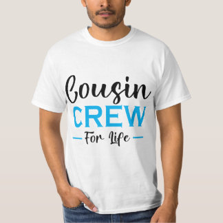 COUSIN-BEMANNING VOOR HET LEVEN T-SHIRT