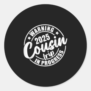 Cousin Crew 2025 Familiereünie Weekend Vakantie M Ronde Sticker