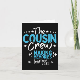 Cousin Crew 2025 Samen Herinneringen Maken Familie Kaart