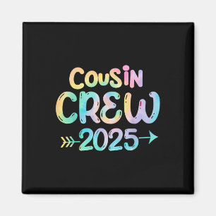 Cousin Crew 2025 Tie Dye Schattigee Familiereünie Magneet