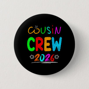 Cousin Crew 2026 Familiereünie Herinneringen Maken Ronde Button 5,7 Cm