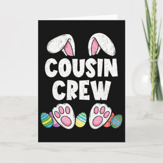 Cousin Crew Easter Bunny Family Matching Funny Hap Kaart