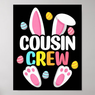 Cousin Crew Easter Bunny Family Matching Toddler B Poster