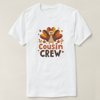 Cousin Crew-Thanksgiving T-shirt