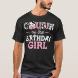Cousin de The Birthday Girl Shirt Farm Cow Brother<br><div class="desc">Cousin of the Birthday Girl Shirt Farm Cow Brother Siste 1er</div>