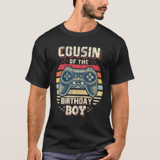 Cousin Of the Birthday Boy Matching Video Game Bir T-shirt
