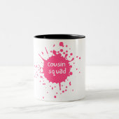 Cousin Squad Café Mug Pink Splatter (Centre)