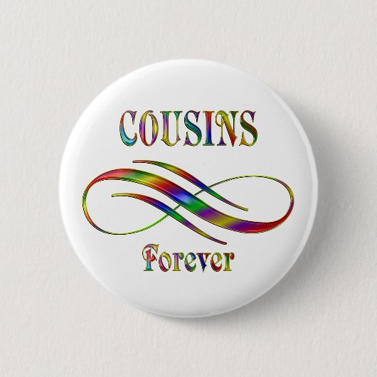 Cousins Forever Ronde Button 5,7 Cm (Voorkant)