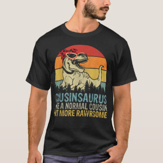 Cousinsaurus Als Een Gewone Neef Maar Meer T-shirt