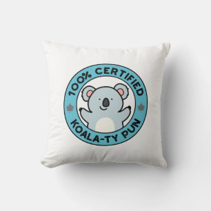 Coussin 100% Certifié Koala-ty Pun Funny Koala Pun