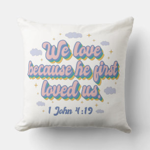 Coussin 1 Jean 4:19 Citation biblique Lancer l'oreiller
