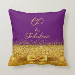 Coussin 60 fabulous birthday purple gold elegant bow<br><div class="desc">Élégant,  classic,  glamorous et feminine.  A faux gold bow with golden glitter and sparkle,  a bit of bling and luxury for a 60th birthday vend.  Purple background. With the text 60 et Fabulous</div>