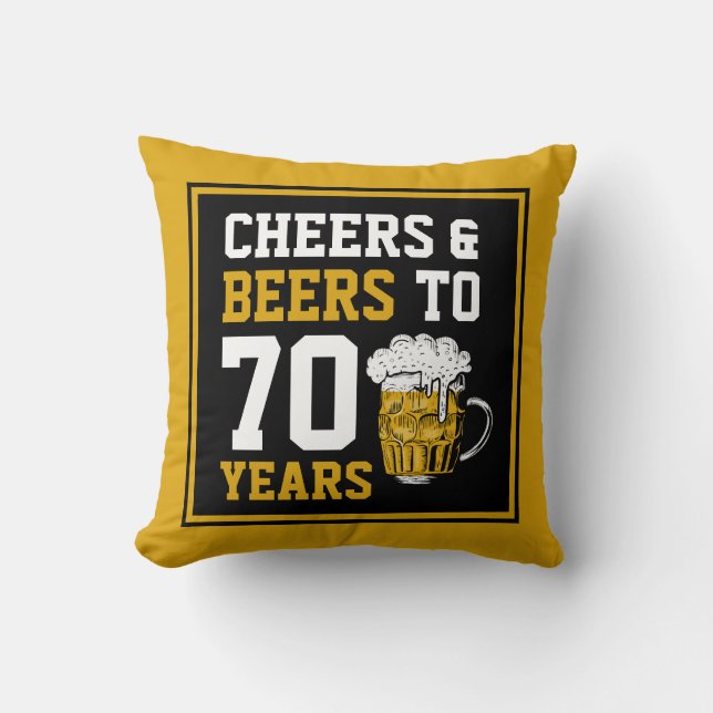 Coussin 70e anniversaire Cheers & Bières à 70 ans drôle (Recto)