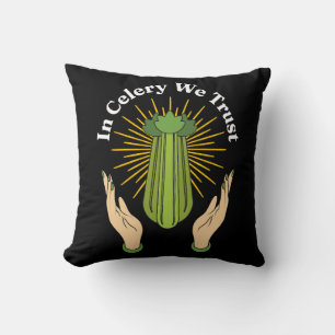 Coussin À Celery We Trust - Celery Juice Lover Funny Cele