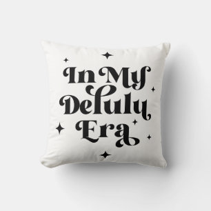 Coussin À l'ère de mon Delulu