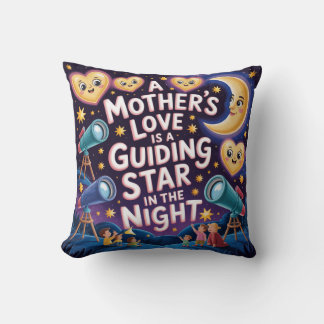 Coussin A Mother's Love Is A Guiding Star In The Night