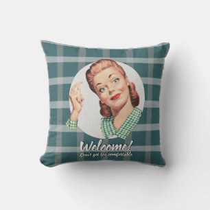 Coussin Accueil ! N'obtenez pas trop confortable
