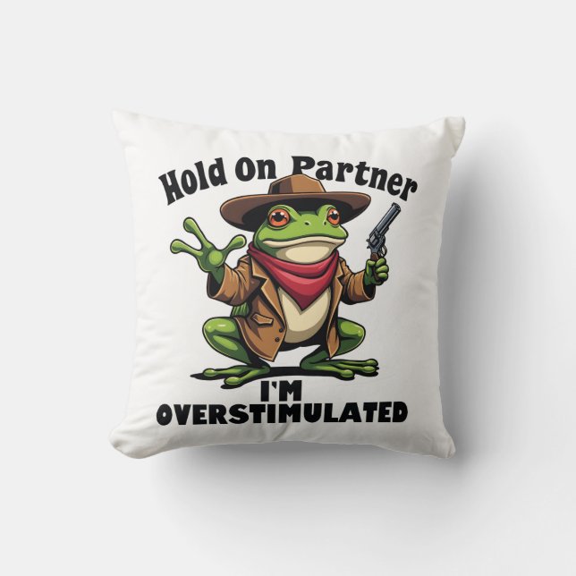 Coussin Accusez votre partenaire de surstimuler Frog ADHD (Recto)