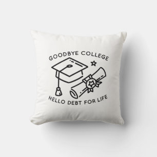 Coussin Adieu Collège Bonjour Dette À Vie