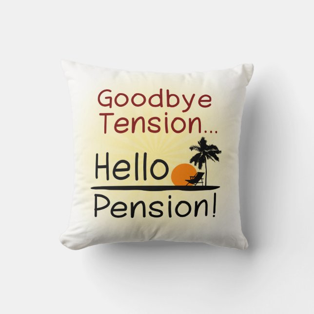 Coussin Adieu Tension, Bonjour Pension Drôle Retraite (Recto)
