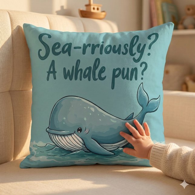 Coussin Adorable "Sérieusement maritime ? Un jeu de mots s (Adorable Sea-rriously A Whale Pun Ocean Design Throw Pillow Mockup E)