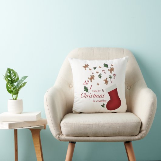 Coussin all i wanted for christmas is cookie (Chaise)