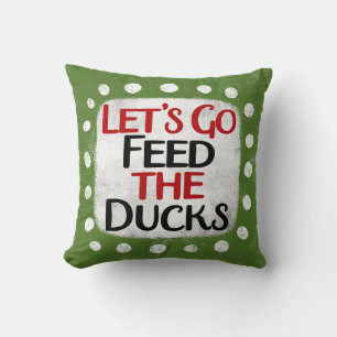 Coussin Allons Nourrir Les Canards Jeter L'Oreiller