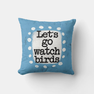 Coussin Allons observer les oiseaux Jeter l'oreiller