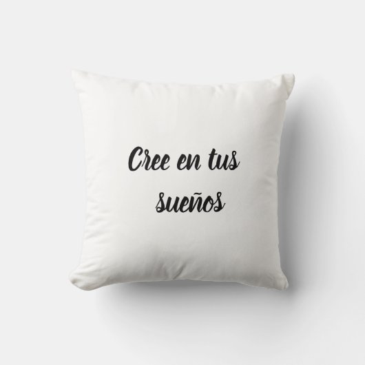 Coussin Almohada cree en tus sueños (Recto)