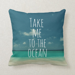 Coussin Amenez-moi à la citation Ocean