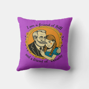 Coussin Ami de Bill et de Dorothy -