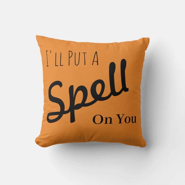 Coussin Amusant Halloween heureux "Je vais mettre un sort  (Recto)