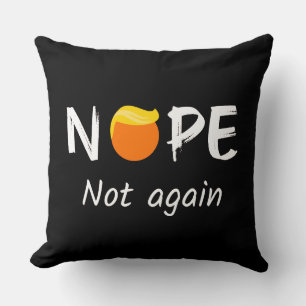 Coussin Anti-Trump - Non, pas à nouveau II
