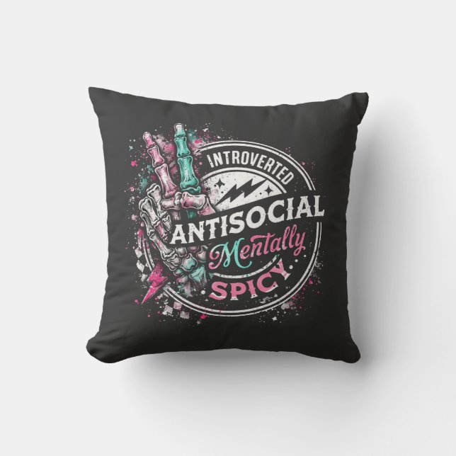 Coussin Antisocial Introverti et Mentalement Épicé (Recto)