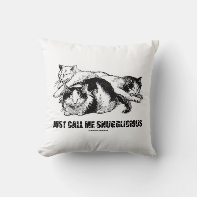 Coussin Appelez-Moi Simplement Snugglicieux (Trois Chats E (Recto)