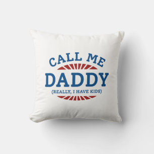 Coussin Appelle-Moi Papa Vraiment J'Ai Des Enfants